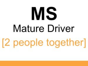 MS Mature Driver Course [2 people together]