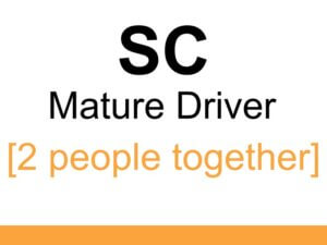 SC Mature Driver Course [2 people together]