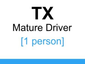 TX Mature Driver Course [1 person]