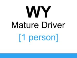 WY Mature Driver Course [1 person]